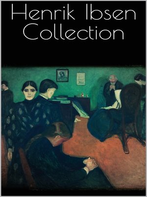 cover image of Henrik Ibsen Collection